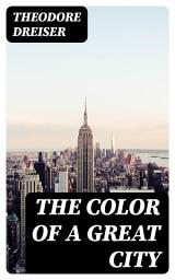 Icon image The Color of a Great City