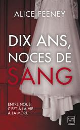 Icon image Dix ans, noces de sang