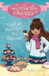 Icon image Gabi and the Great Big Bakeover