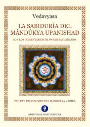 Icon image La Sabiduría del Mândûkya Upanishad