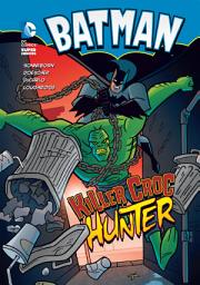Icon image Batman: Killer Croc Hunter