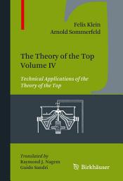 Icon image The Theory of the Top. Volume IV: Technical Applications of the Theory of the Top
