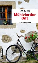 Icon image Mühlviertler Gift: Kriminalroman