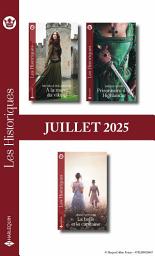 Icon image Pack mensuel Les Historiques - 3 romans (Juillet 2025)