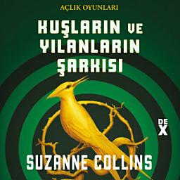 Icon image Açlık Oyunları 4: Kuşların Ve Yılanların Şarkısı