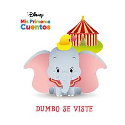 Icon image Disney Mis Primeros Cuentos Dumbo se viste (Disney My First Stories Dumbo Gets Dressed)