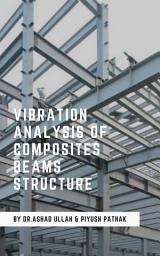 Icon image Vibration Analysis of Composites Beams Structure