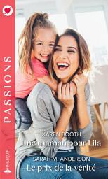 Icon image Une maman pour Lila - Le prix de la vérité