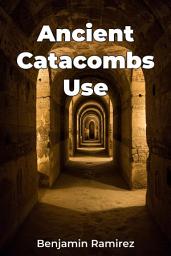 Icon image Ancient Catacombs Use