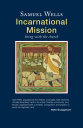 Icon image Incarnational Mission: Being with the world