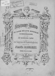 Icon image Die schone Mullerin, Winterreise, Schwanengesang ung 22 heruhmte Lieder fur eine Singstimme mit Pianofortebeitung comp. v. Fr. Schubert