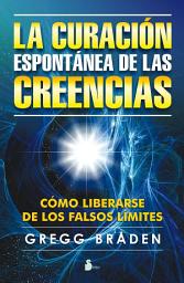 Icon image Curación espontánea de las creencias