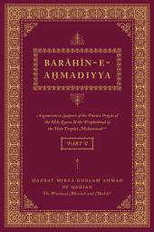 Icon image Barahin-e-Ahmadiyya - Part V: Part 5