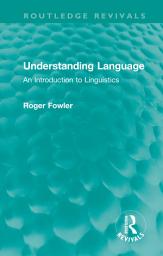 Icon image Understanding Language: An Introduction to Linguistics