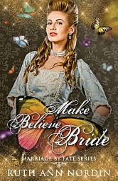 Icon image Make Believe Bride: A Regency Friends Before Lovers Romance