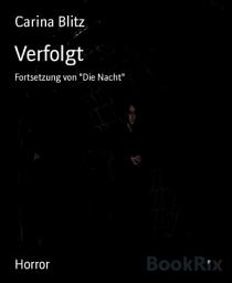 Icon image Verfolgt: Fortsetzung von "Die Nacht"