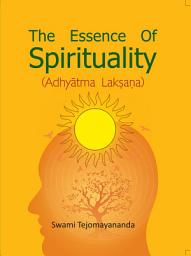 Icon image The Essence of Spirituality