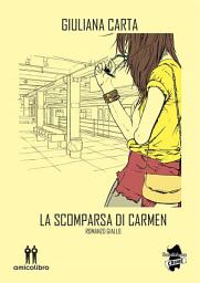 Icon image La scomparsa: di Carmen