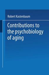 Icon image Contributions to the Psychobiology of Aging