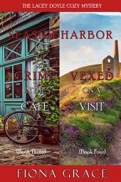 Icon image A Lacey Doyle Cozy Mystery Bundle: Crime in the Café (#3) and Vexed on a Visit (#4)