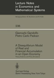 Icon image A Disequilibrium Model of Real and Financial Accumulation in an Open Economy: Theory, Evidence, and Policy Simulations