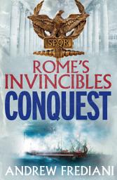 Icon image Conquest: An epic historical adventure novel