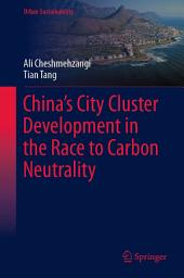 Icon image China’s City Cluster Development in the Race to Carbon Neutrality