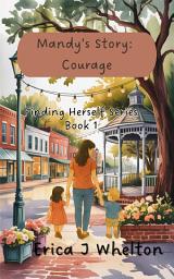 Icon image Mandy's Story: Courage