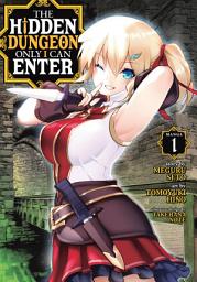 Icon image The Hidden Dungeon Only I Can Enter (Manga)