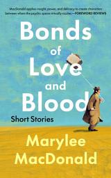 Icon image Bonds of Love and Blood: Short Stories