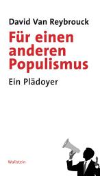 Icon image Für einen anderen Populismus: Ein Plädoyer