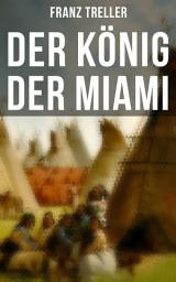 Icon image Der König der Miami: Nikunthas, Der Schnelle Falke