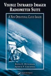 Icon image Visible Infrared Imager Radiometer Suite: A New Operational Cloud Imager