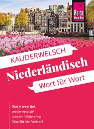 Icon image Reise Know-How Sprachführer Niederländisch - Wort für Wort: Kauderwelsch-Band 66, Ausgabe 16