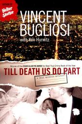 Icon image Till Death Us Do Part: A True Murder Mystery