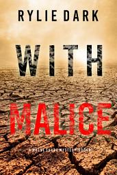 Icon image With Malice (A Maeve Sharp FBI Suspense Thriller—Book One)