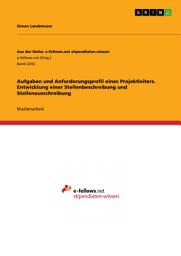 Icon image Aufgaben und Anforderungsprofil eines Projektleiters. Entwicklung einer Stellenbeschreibung und Stellenausschreibung