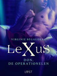 Icon image LeXuS: Don, de Operationelen - Een erotische dystopie