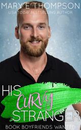 Icon image His Curvy Stranger: A Steamy Instant Attraction Small-Town Curvy Girl Romance