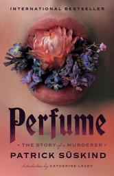 Icon image Perfume: The Story of a Murderer