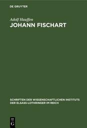 Icon image Johann Fischart: Ein Literaturbild aus der Zeit der Gegenreformation
