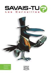 Icon image Savais-tu? - En couleurs 13 - Les Corneilles