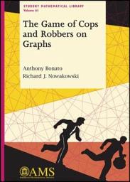 Icon image The Game of Cops and Robbers on Graphs