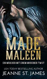 Icon image Made Maleen: Ein Märchen mit einem modernen Twist: A Modern Twist on a Fairy Tale