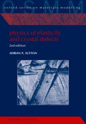 Icon image Physics of Elasticity and Crystal Defects: 2nd Edition