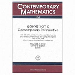 Icon image $q$-Series from a Contemporary Perspective: AMS-IMS-SIAM Joint Summer Research Conference on Q-Series, Combinatorics, and Computer Algebra, June 21-25, 1998, Mount Holyoke College, South Hadley, MA