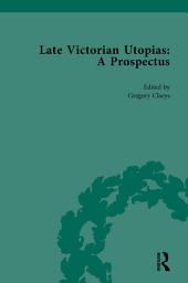 Icon image Late Victorian Utopias: A Prospectus, Volume 4