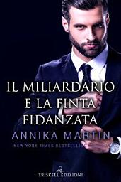 Icon image Il miliardario e la finta fidanzata