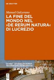 Icon image La fine del mondo nel ›De rerum natura‹ di Lucrezio