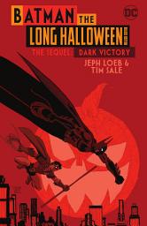 Icon image Batman The Long Halloween Deluxe Edition The Sequel: Dark Victory: Volume 1
